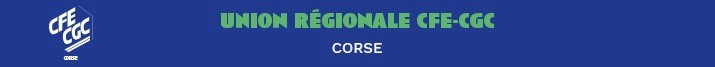 Bandeau Union Régionale CFE-CGC Corse