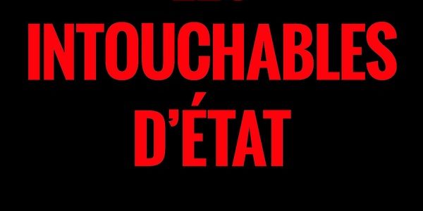 Les Intouchables d'État : Bienvenue en Macronie de Vincent Jauvert